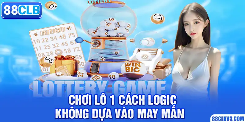 Cách Bắt Lô Giải Đặc Biệt 88CLB Hiệu Quả An Toàn Nhất Hiện Nay Chơi lô 1 cách logic không dựa vào may mắn